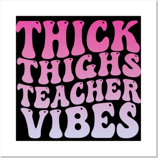 Thick Thighs Teacher Vibes Black Women Summer Juneteenth Posters and Art